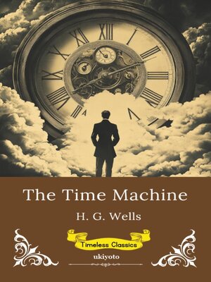 cover image of The Time Machine | Timeless Classics